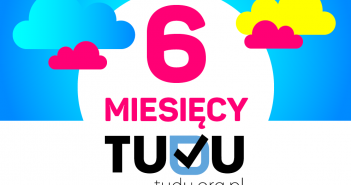 TuDu ma już 6 miesięcy! (infografika)